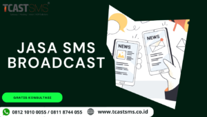 Jasa Layanan SMS Broadcast Murah